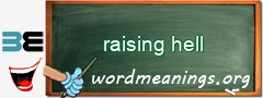 WordMeaning blackboard for raising hell